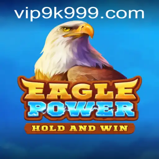 EaglePower: An Immersive Adventure Awaits with 9k999 PH Login