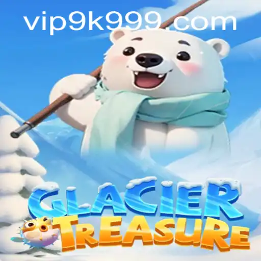 Explore the Chilling Adventures of GlacierTreasure: Your Guide to Mastering the Game with 9k999 PH Login