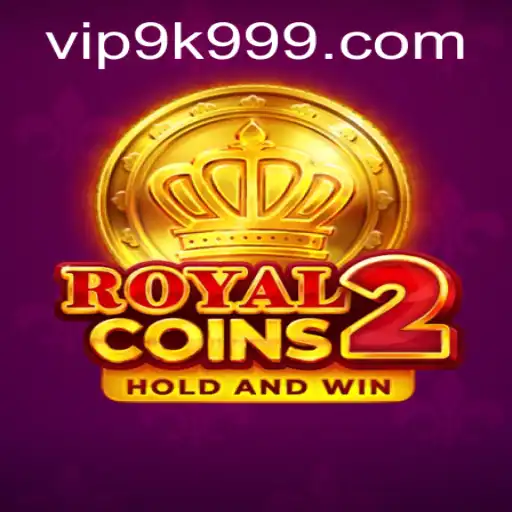 Exploring the Thrilling World of RoyalCoins2 and the Significance of 9k999 PH Login