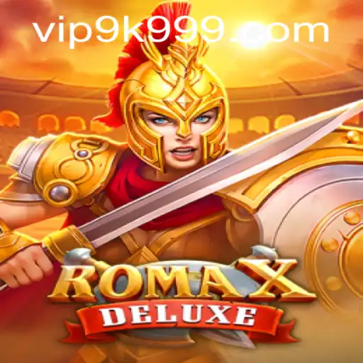 RomaXDeluxe: Exploring the Gaming Sensation With 9k999 PH Login