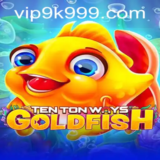 Exciting World of Gaming: Discover TenTonWaysGoldfish and 9k999 PH Login